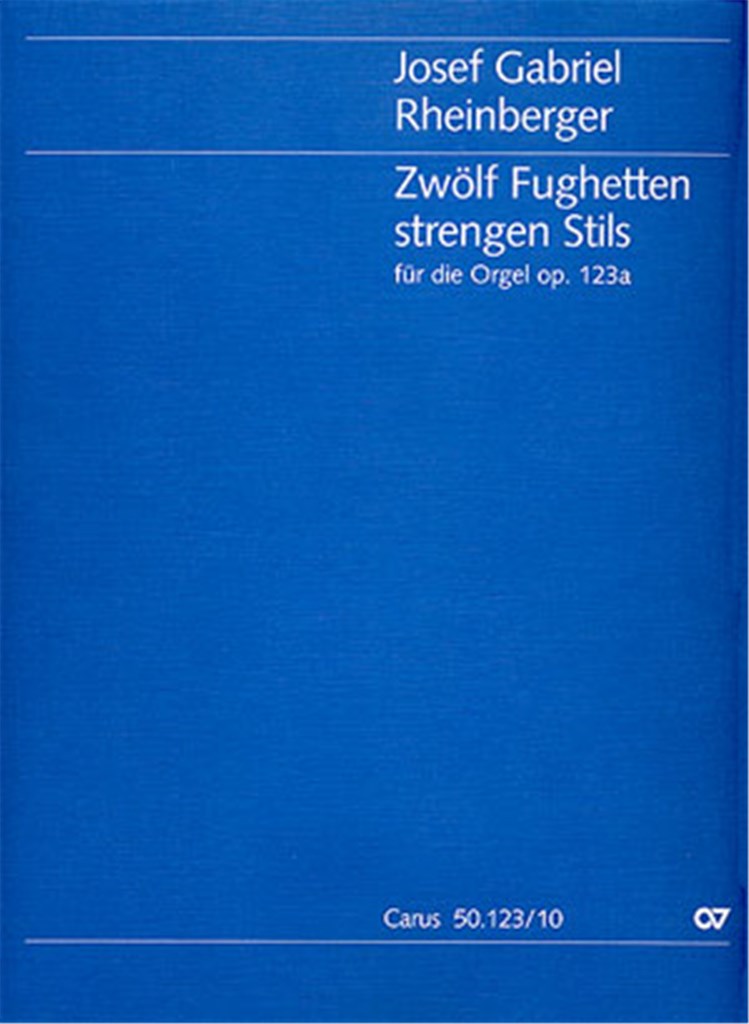 Zwölf Fughetten strengen Stils für die Orgel